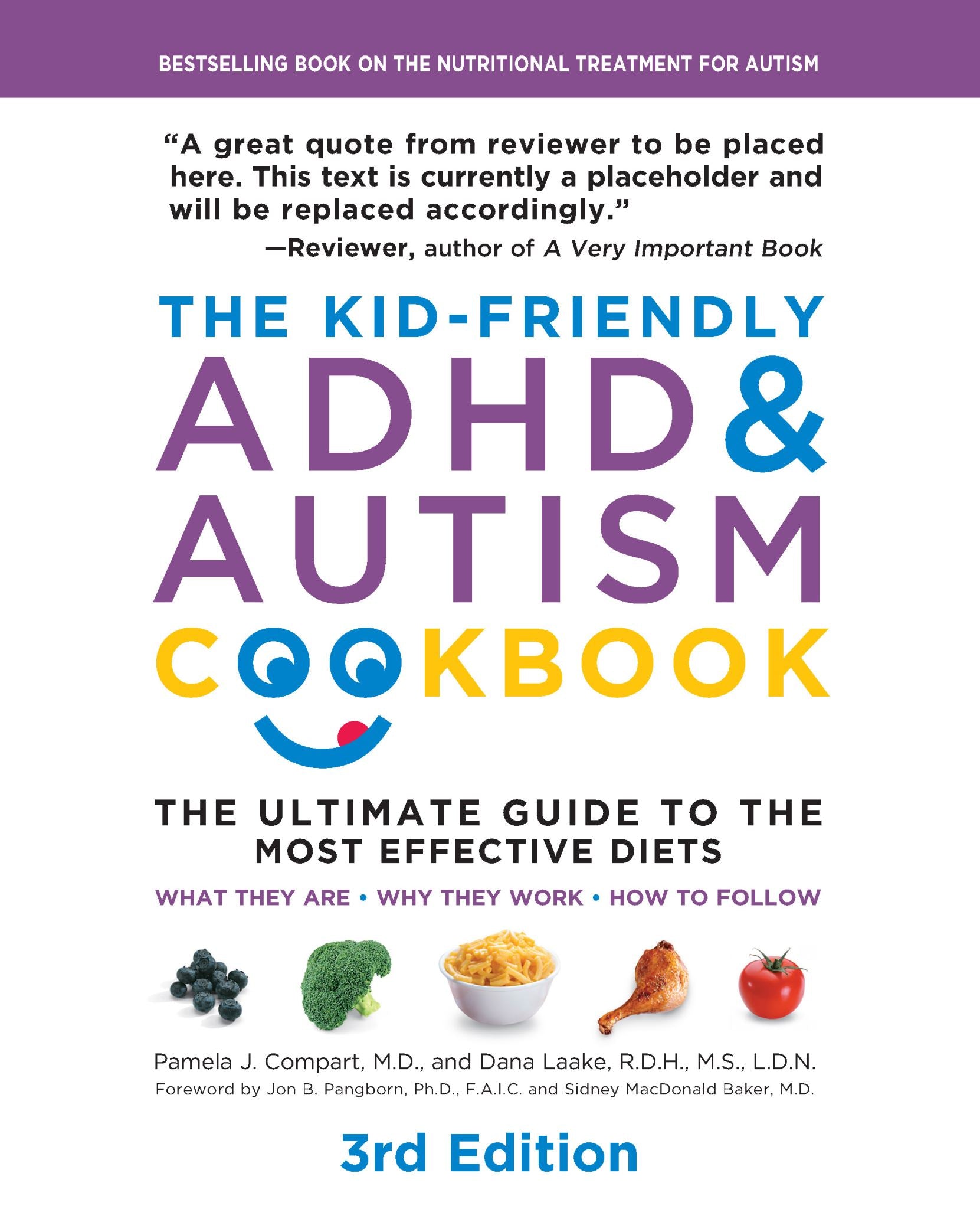 The Kid-Friendly ADHD & Autism Cookbook