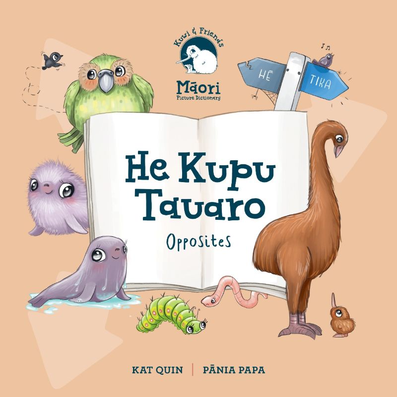Kuwi & Friends He Kupu Tauaro : Opposites