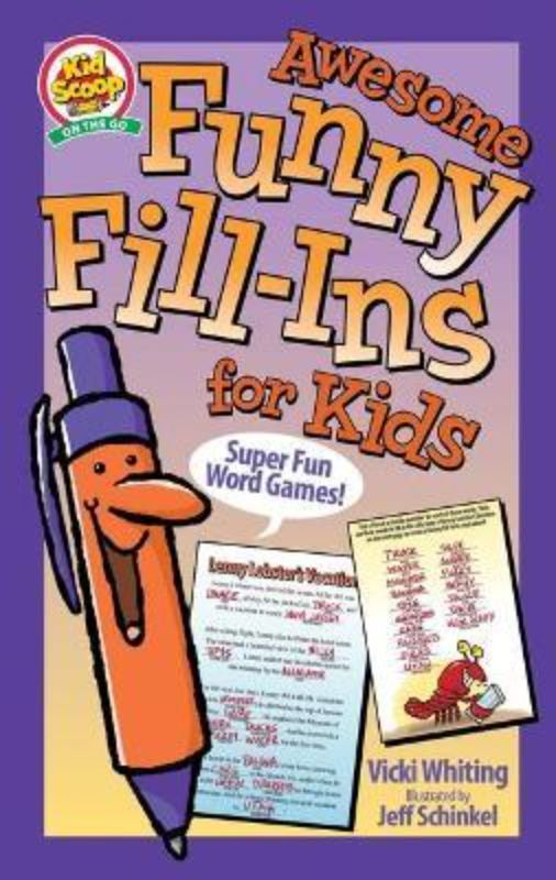 Awesome Funny Fill-Ins For Kids