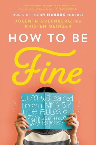 How to be Fine
