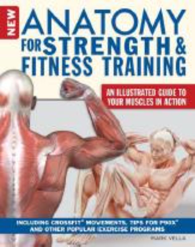 The New Anatomy for Strength & Fitness Training