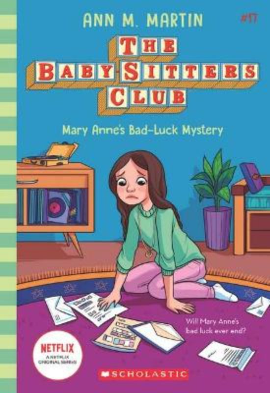 The Baby-Sitters Club #17: Mary Anne's Bad Luck Mystery Netflix Edition