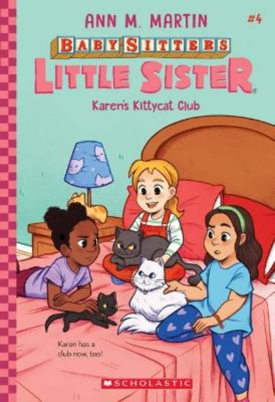Baby-Sitters Little Sister #4: Karen's Kittycat Club