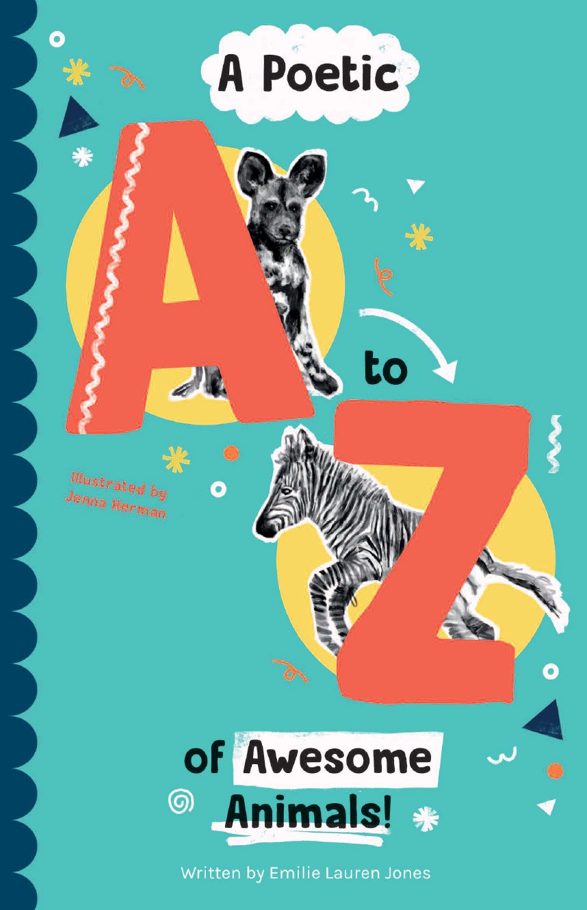 A Poetic A-Z of Awesome Animals!: Age range 7-14