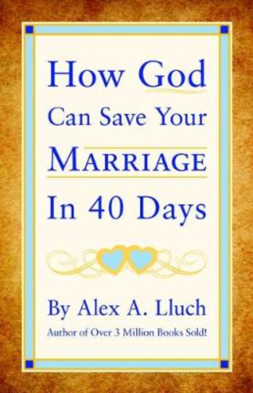How God Can Save Your Marriage in 40 Days