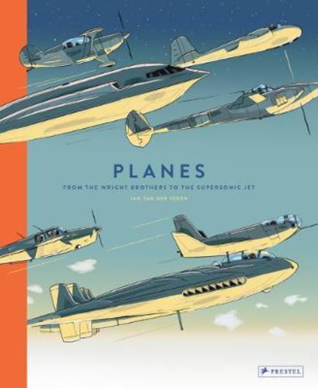 Planes : From The Wright Brothers to the Supersonic Jet