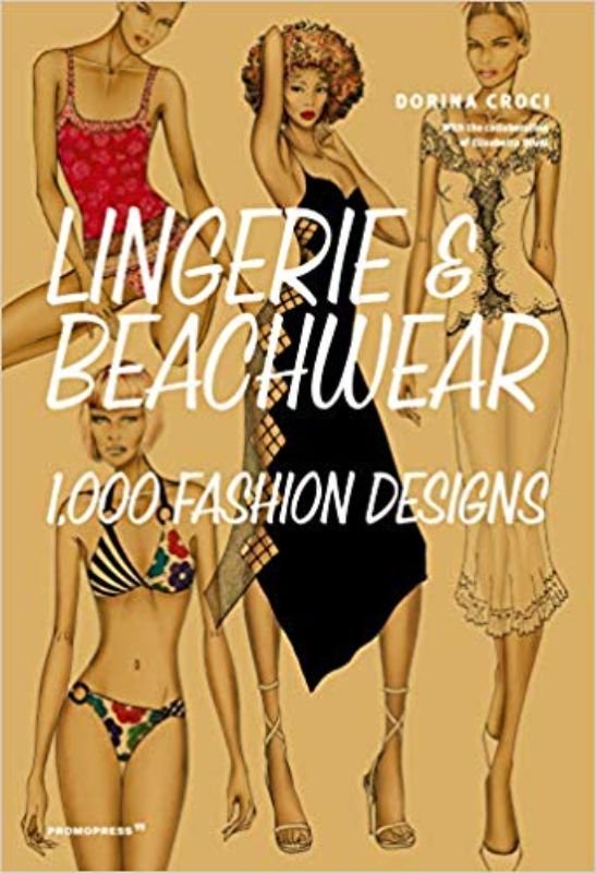 Lingerie & Beachwear : 1000 Fashion Designs