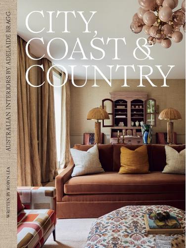 City Coast & Country Australian Interior Design Book