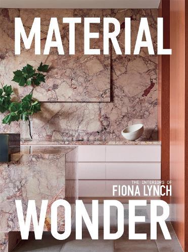 Material Wonder Contemporary Interior Design Book