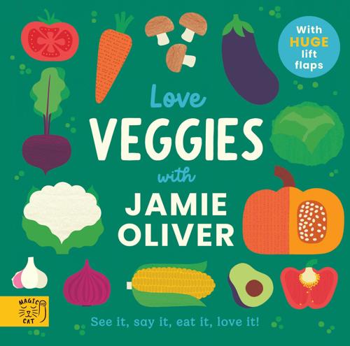 Love Veggies With Jamie Oliver Interactive Board Book