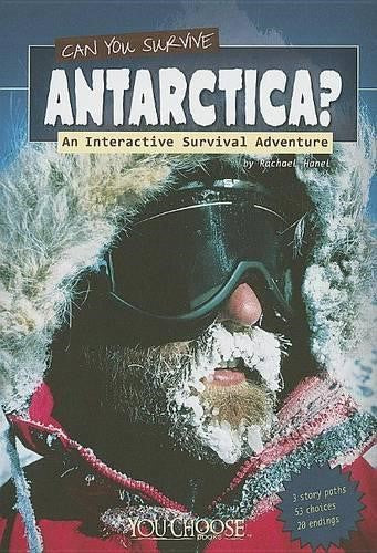 Can You Survive Antarctica?: an Interactive Survival Adventure (You Choose: Surv