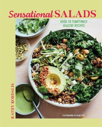 Sensational Salads: Over 70 Temptingly Healthy Recipes