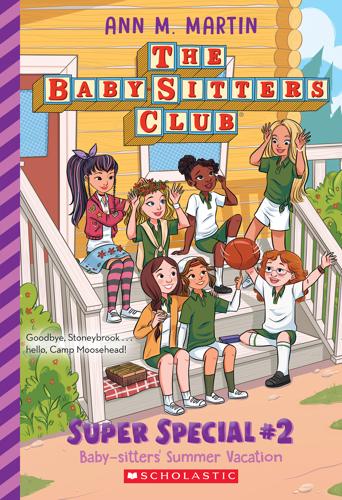 Baby-Sitters' Summer Vacation - the Baby-Sitters Club: Super Special Book 2