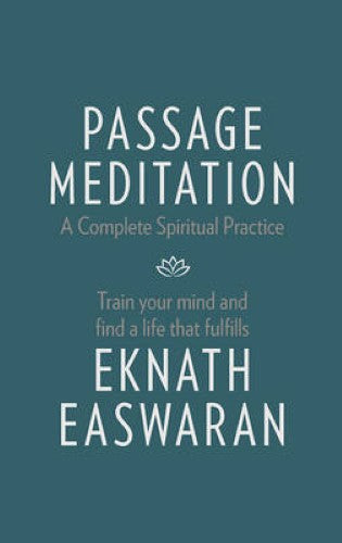 Passage Meditation - A Complete Spiritual Practice