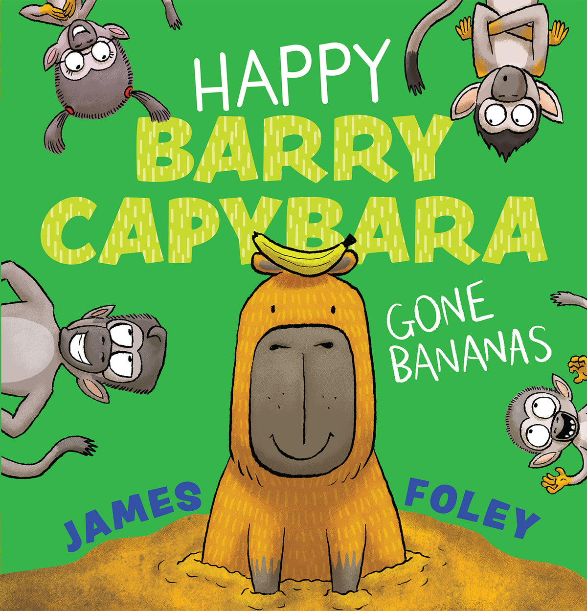 Gone Bananas - Happy Barry Capybara Book 2