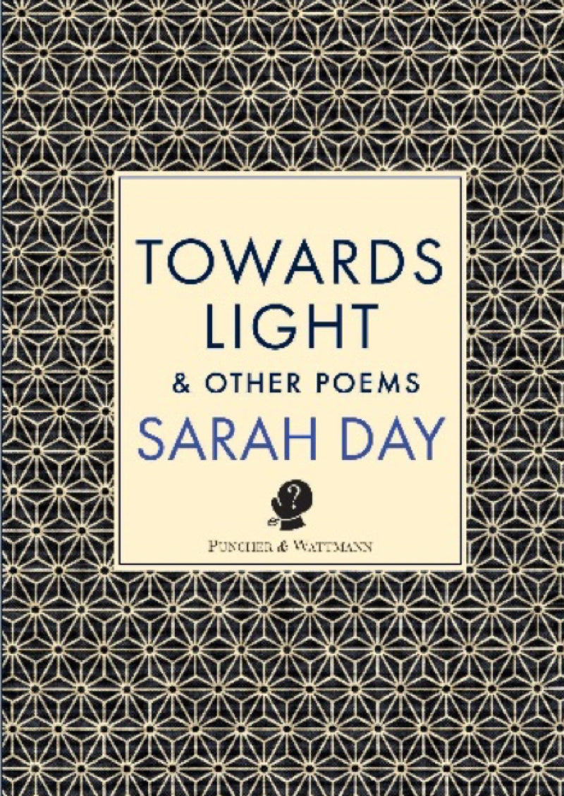 Towards Light & Other Poems