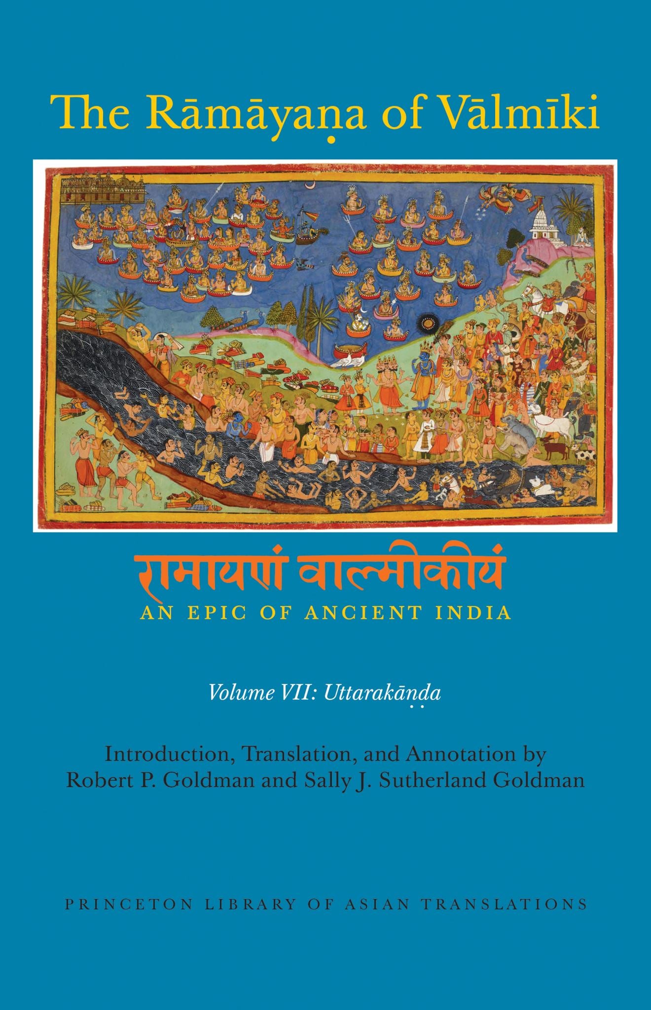 The Rāmāyaṇa of Vālmīki: An Epic of Ancient India, Volume VII