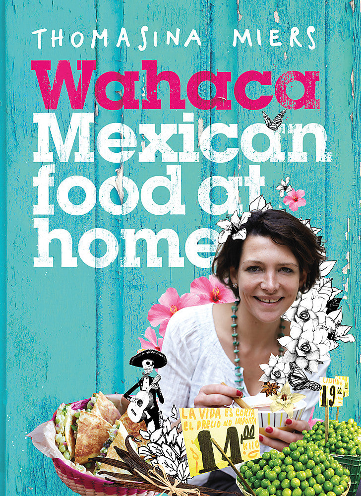 Wahaca - Mexican Food at Home