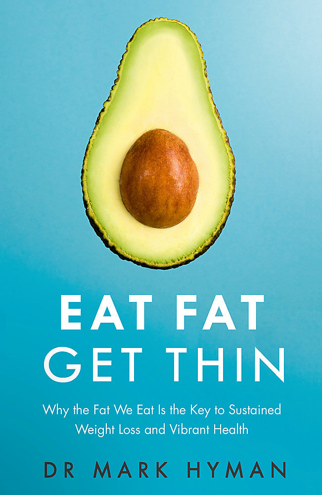 Eat Fat Get Thin