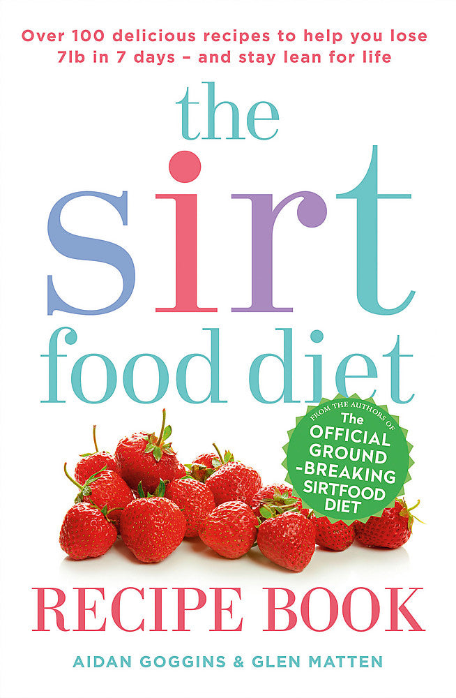 The Sirtfood Diet Recipe Book
