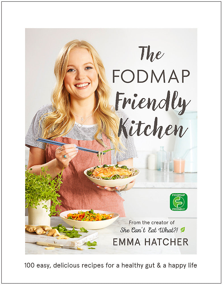 The FODMAP Friendly Kitchen Cookbook
