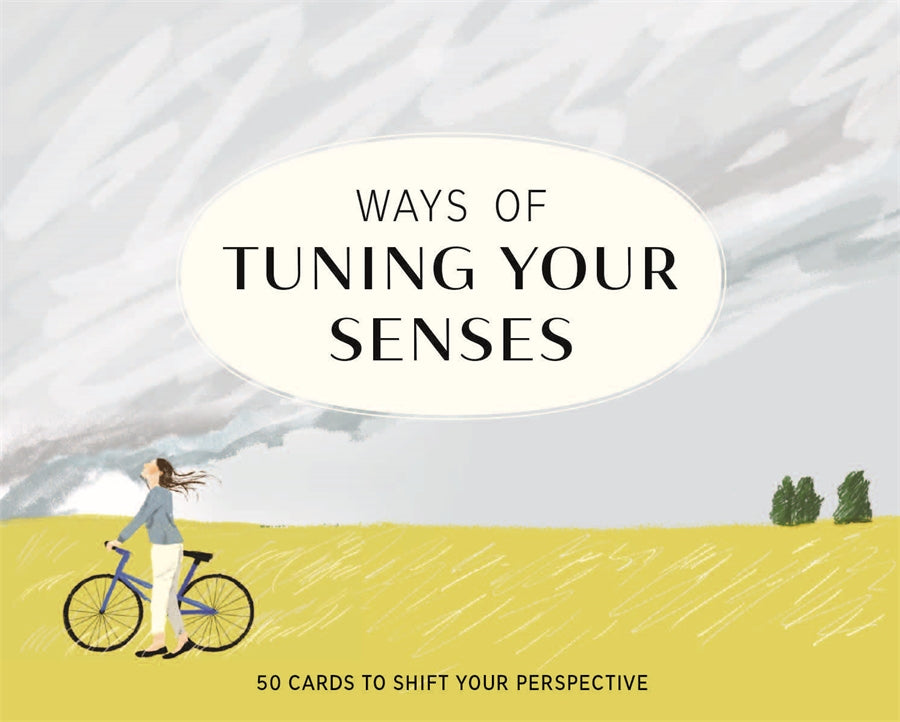 Ways of Tuning Your Senses