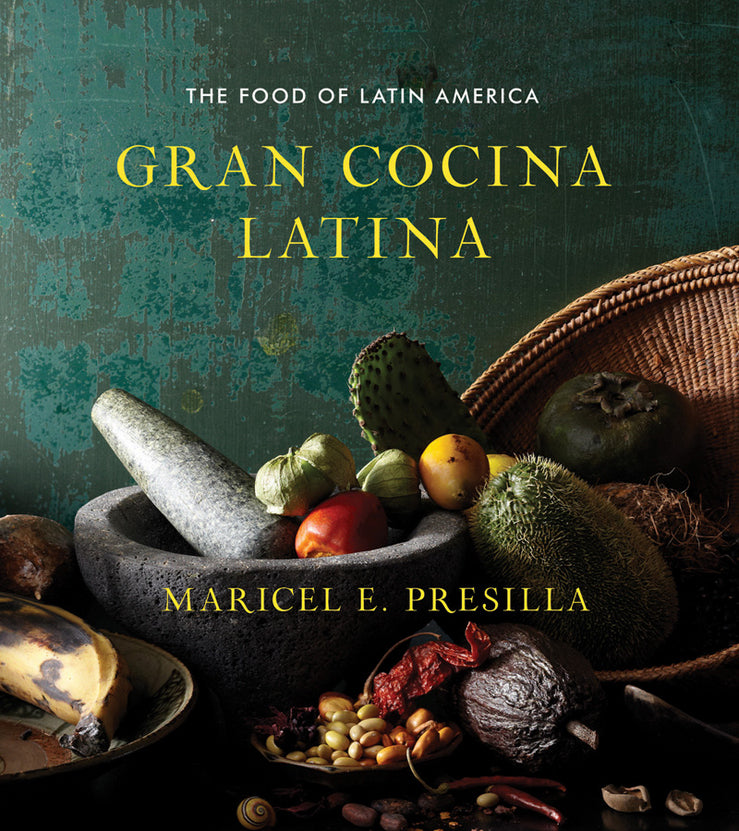 Gran Cocina Latina the Food of Latin America