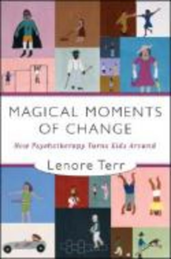 Magical Moments of Change