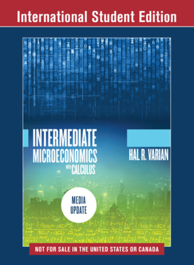 Intermediate Microeconomics with Calculus Media Update International Student Edi