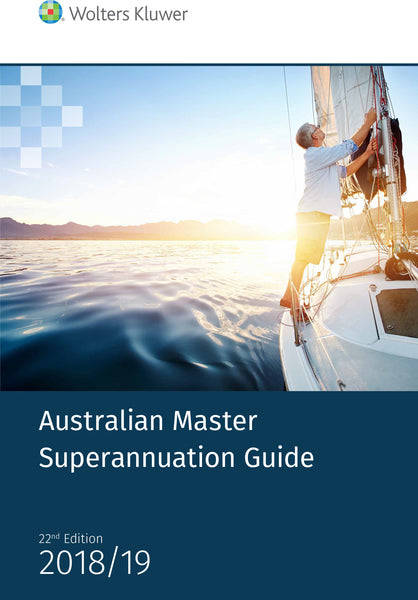 Australian Master Superannuation Guide 2018/19 eBook