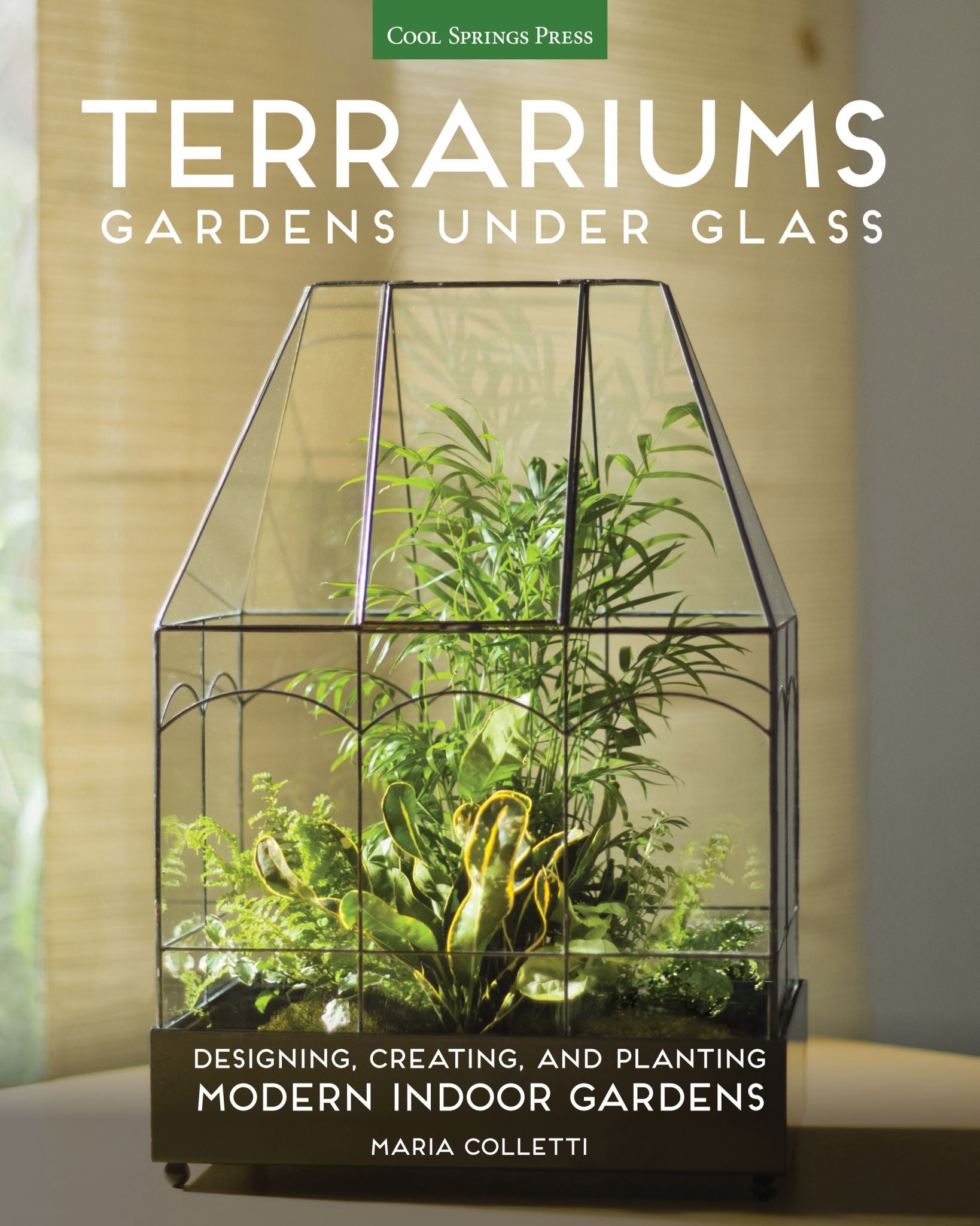 Terrariums - Gardens Under Glass