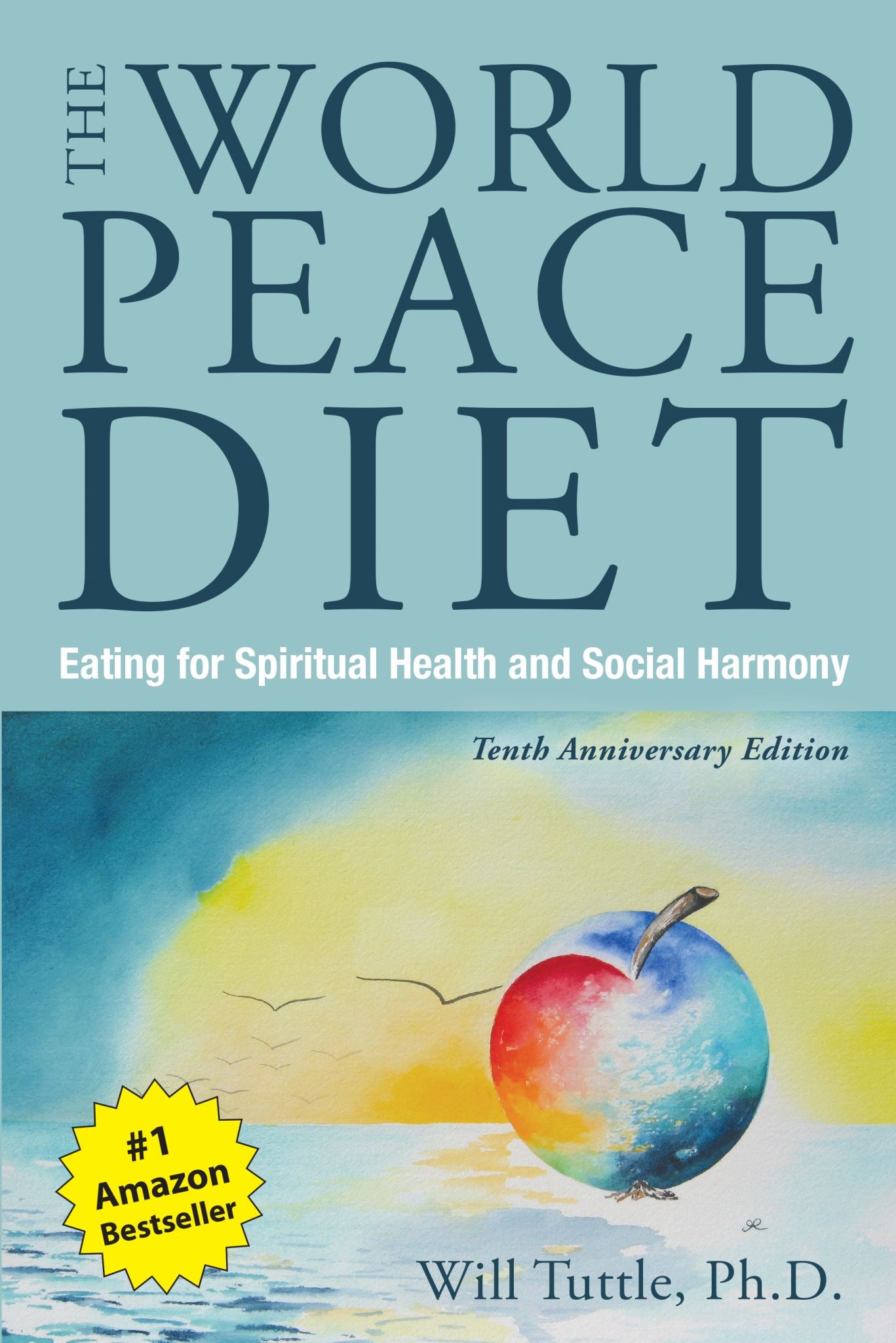 World Peace Diet, The (Tenth Anniversary Edition)