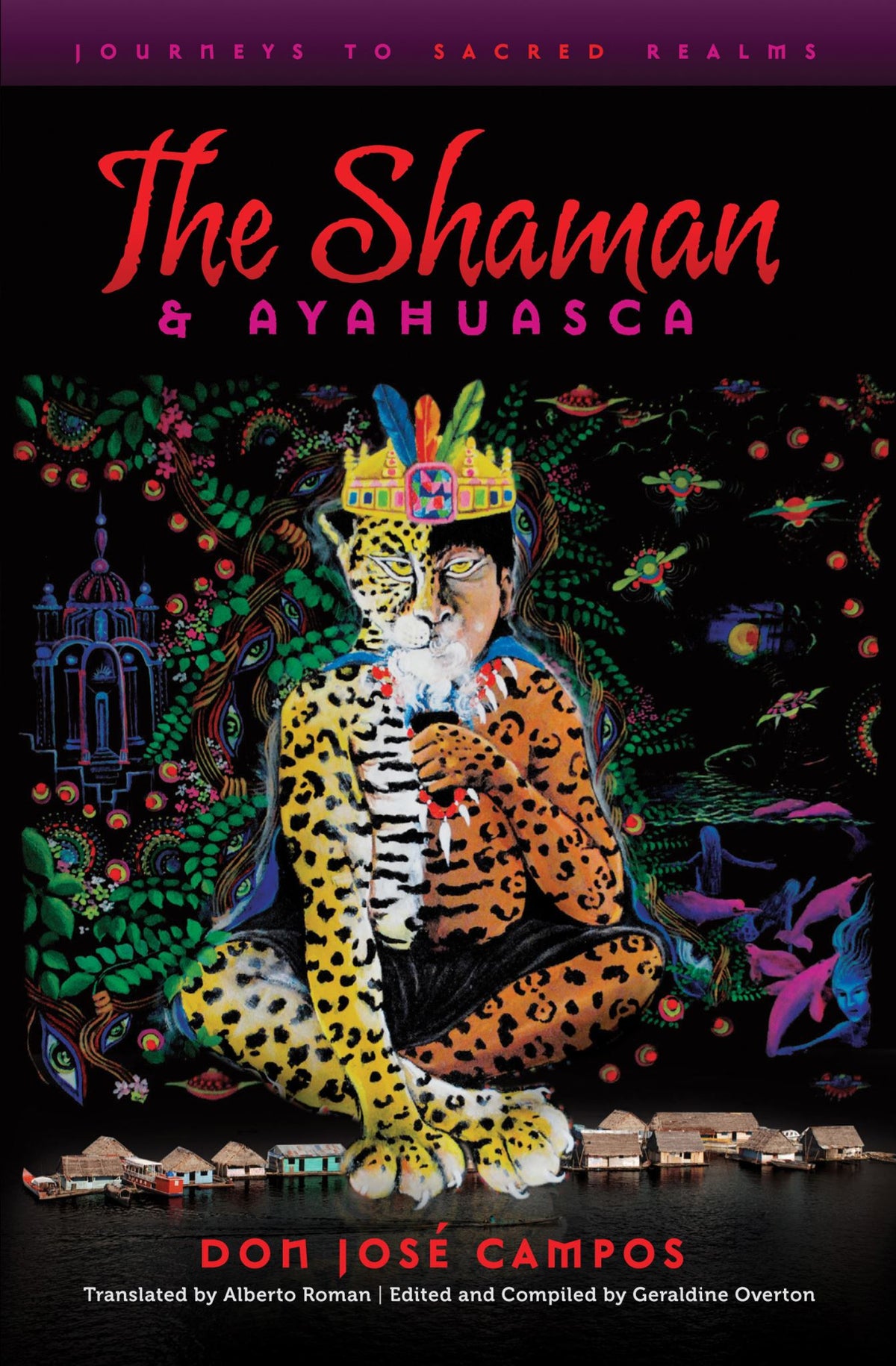 The Shaman & Ayahuasca