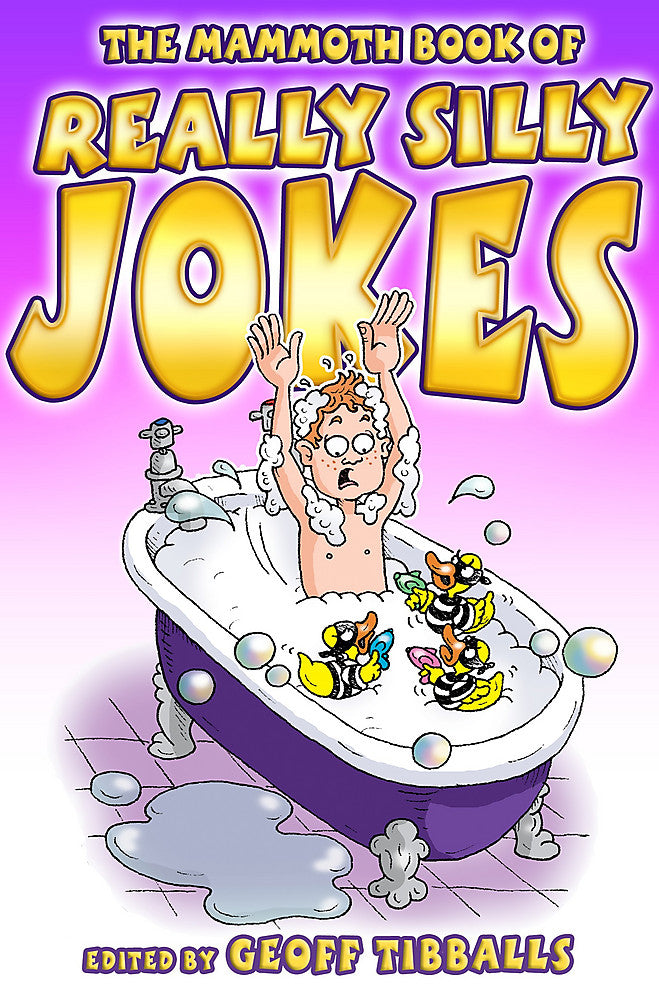 The Mammoth Book of Really Silly Jokes