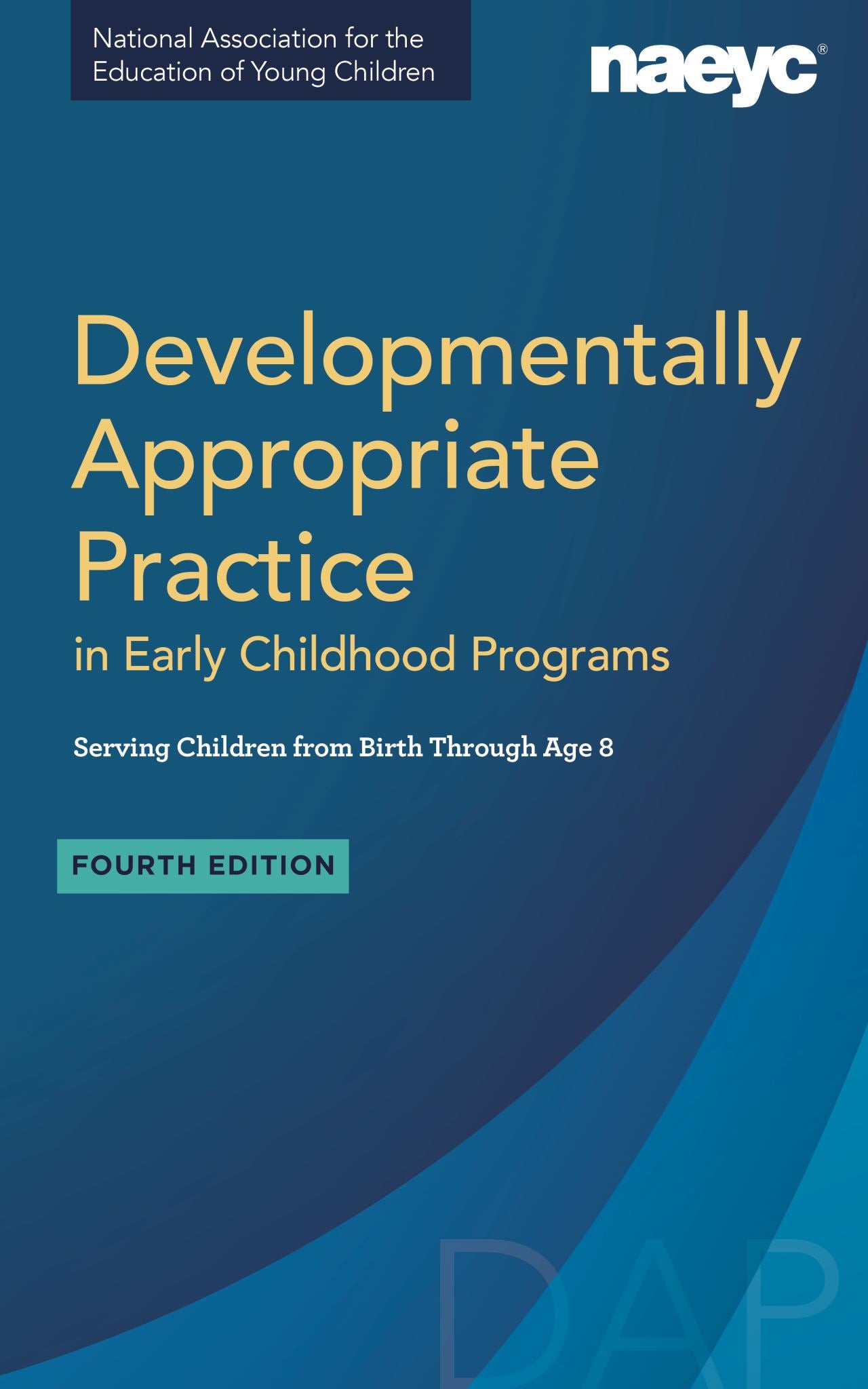 Developmentally Appropriate Practice in Early Childhood Programs Serving Childre
