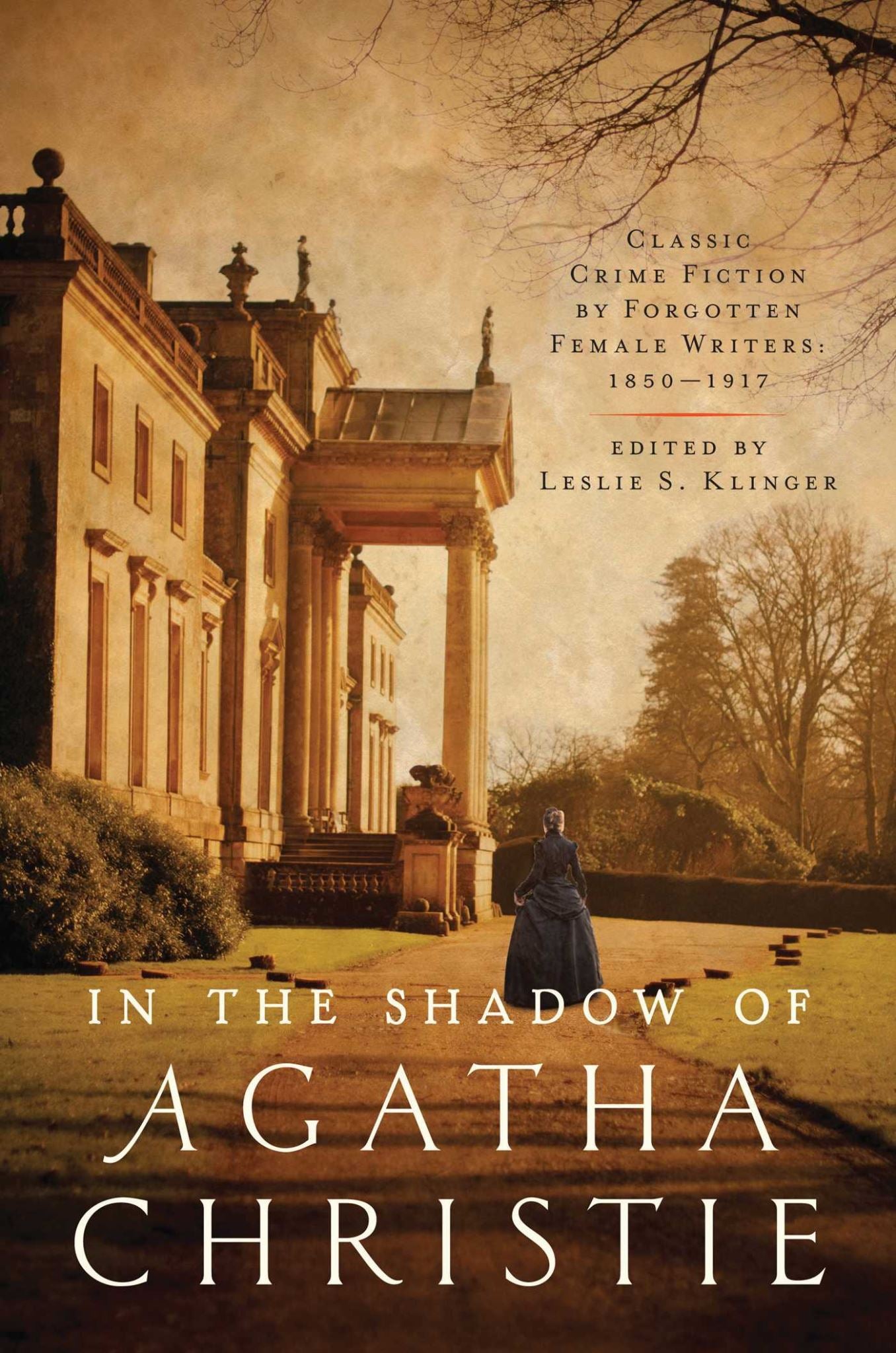 Shadow of Agatha Christie: Classic Crime Fiction by Forgotten Female Writers: 18
