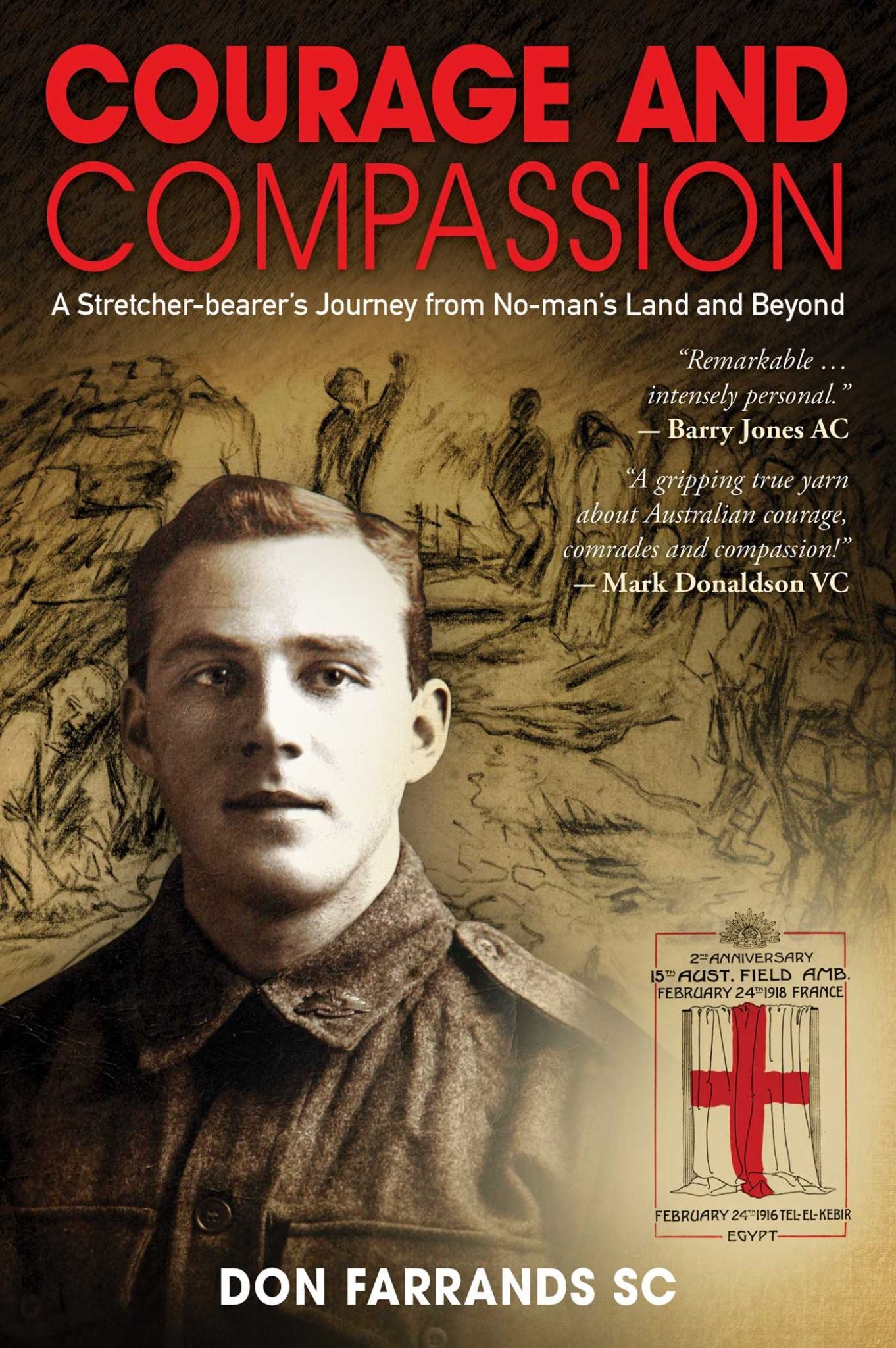 Courage and Compassion: A Stretcher-bearer's Journey from No-man's Land and Beyo