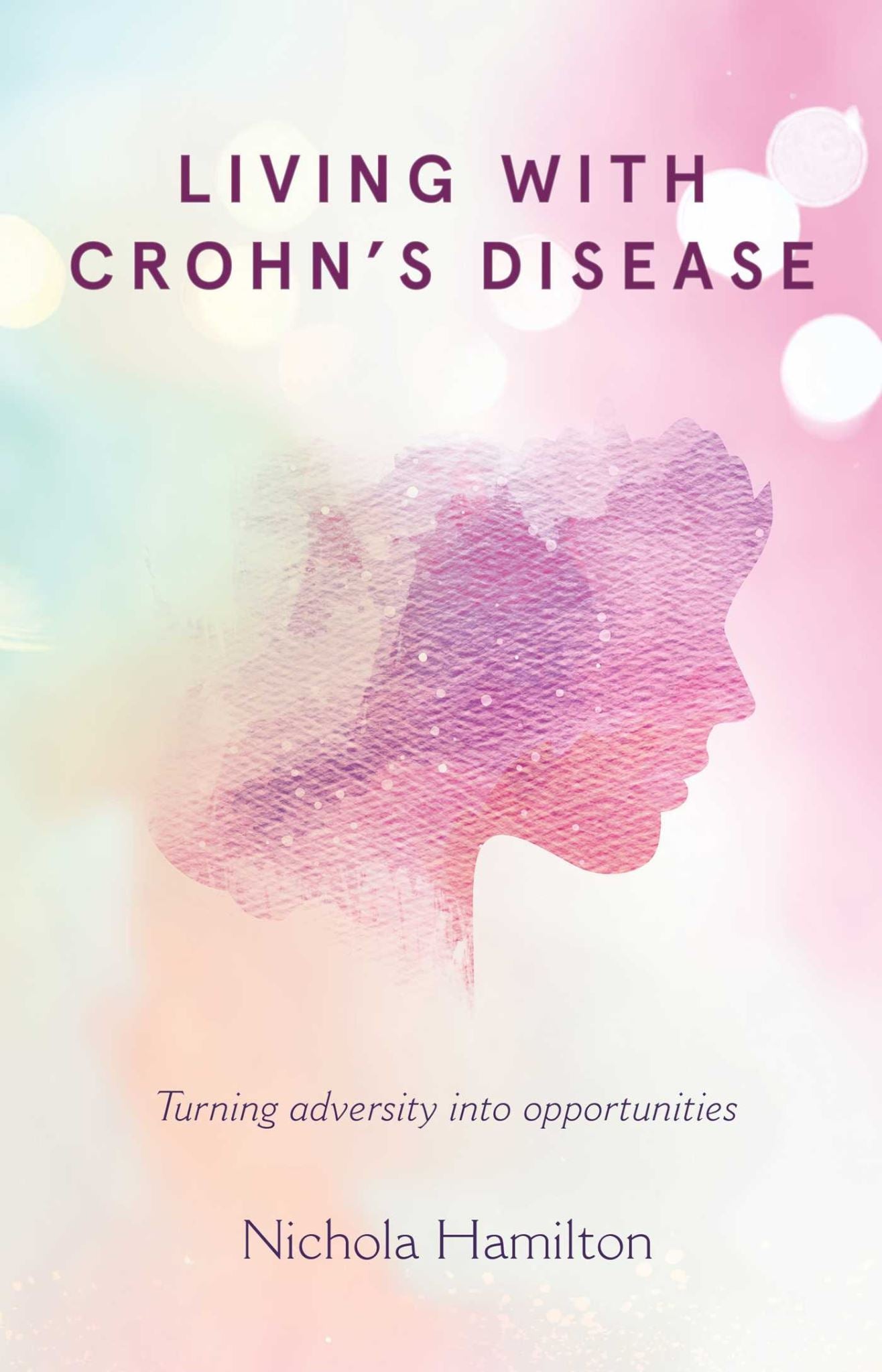 Living with Crohn's Disease