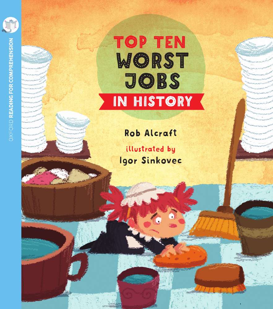 Reading for Comprehension Oxford Level 11: Top Ten Worst Jobs in History