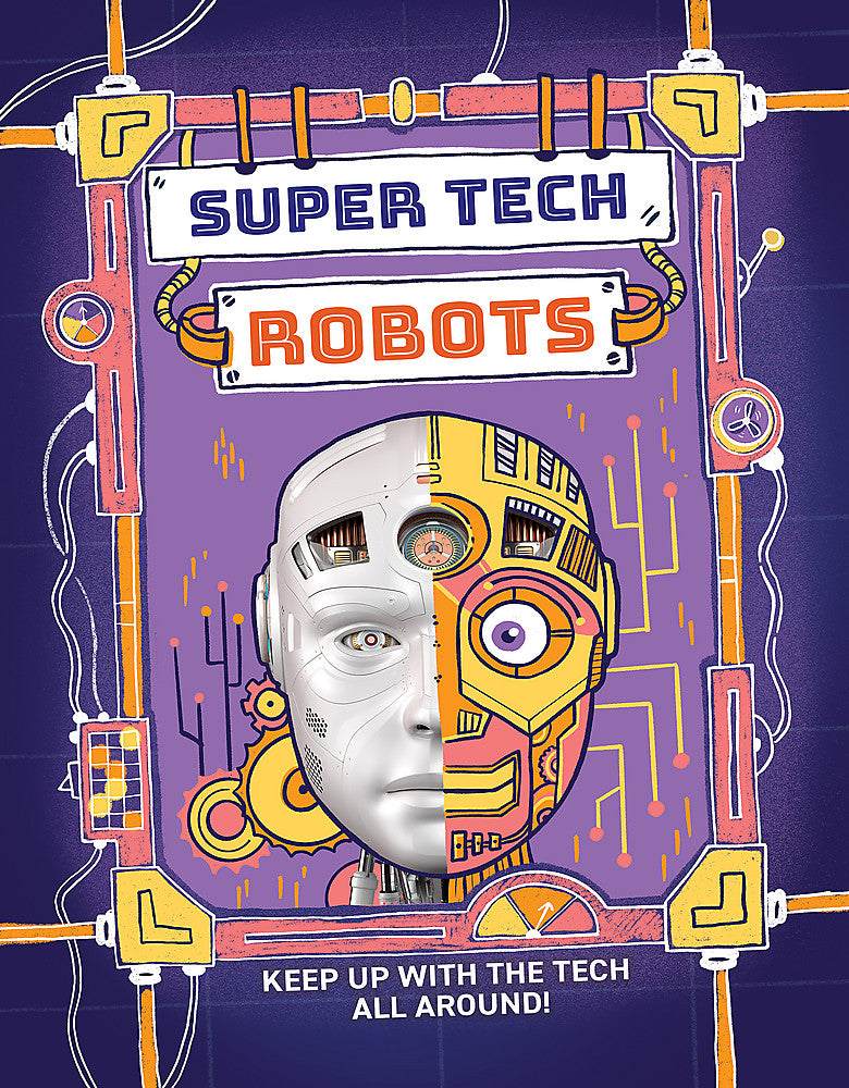 Super Tech: Robots