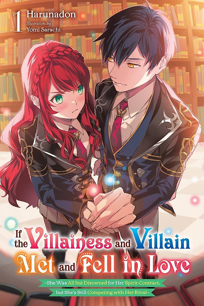 If the Villainess and Villain Met and Fell in Love, Vol. 1 (light novel)