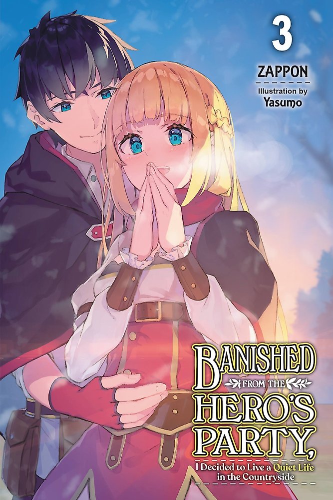 Banished from the Hero's Party, I Decided to Live a Quiet Life in the Countrysid