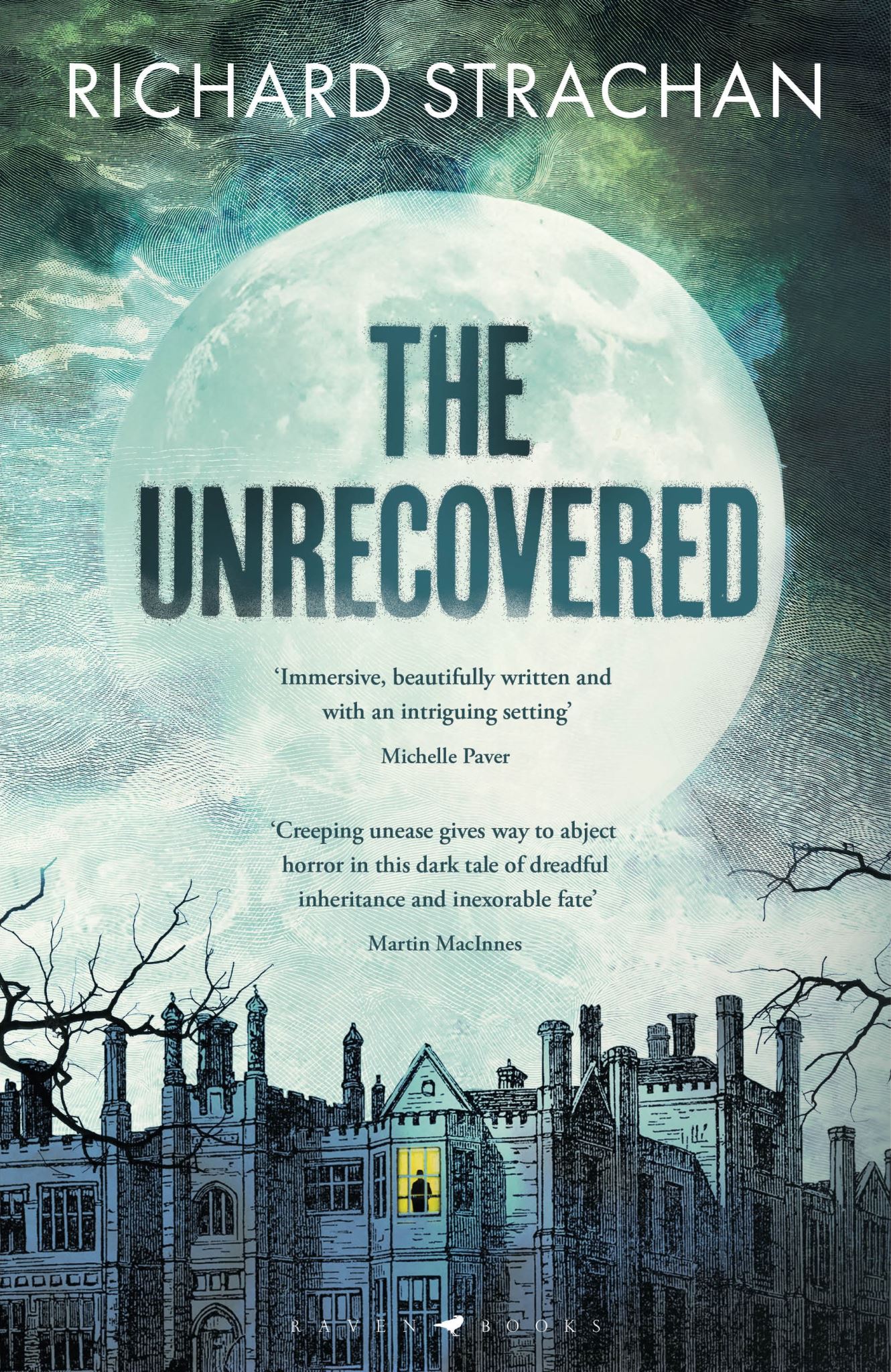 The Unrecovered: a richly atmospheric gothic tale of madness, war and all-encomp