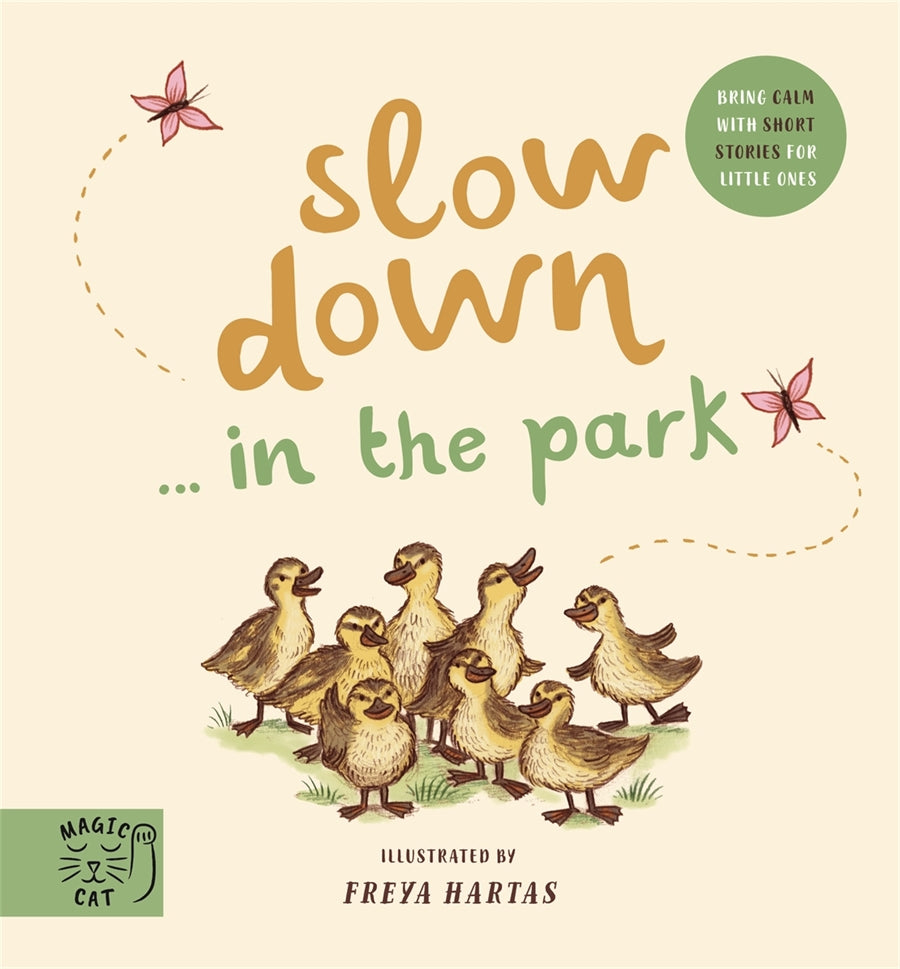 Slow Down…  in the Park