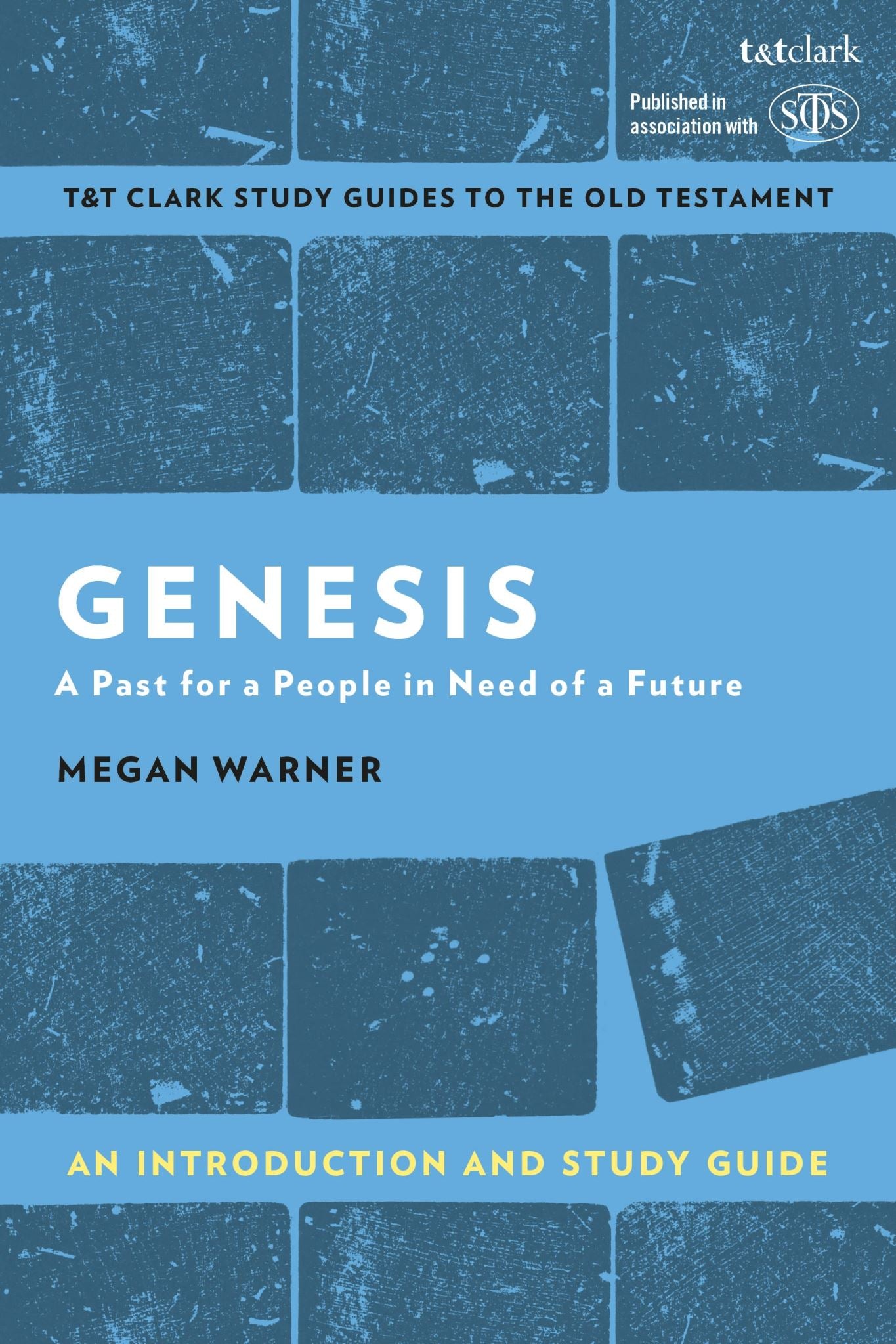 Genesis: An Introduction and Study Guide: A Past for a People in Need of a Futur