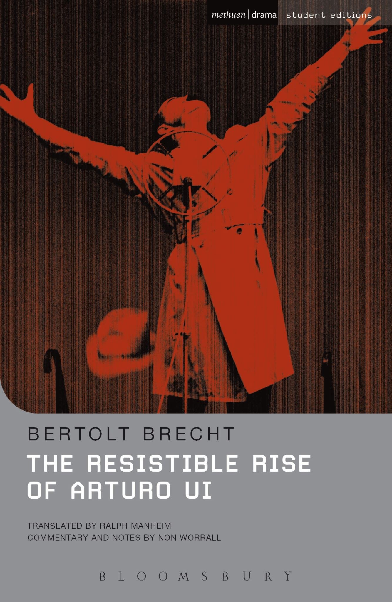 The Resistible Rise of Arturo Ui: Methuen Student Editions