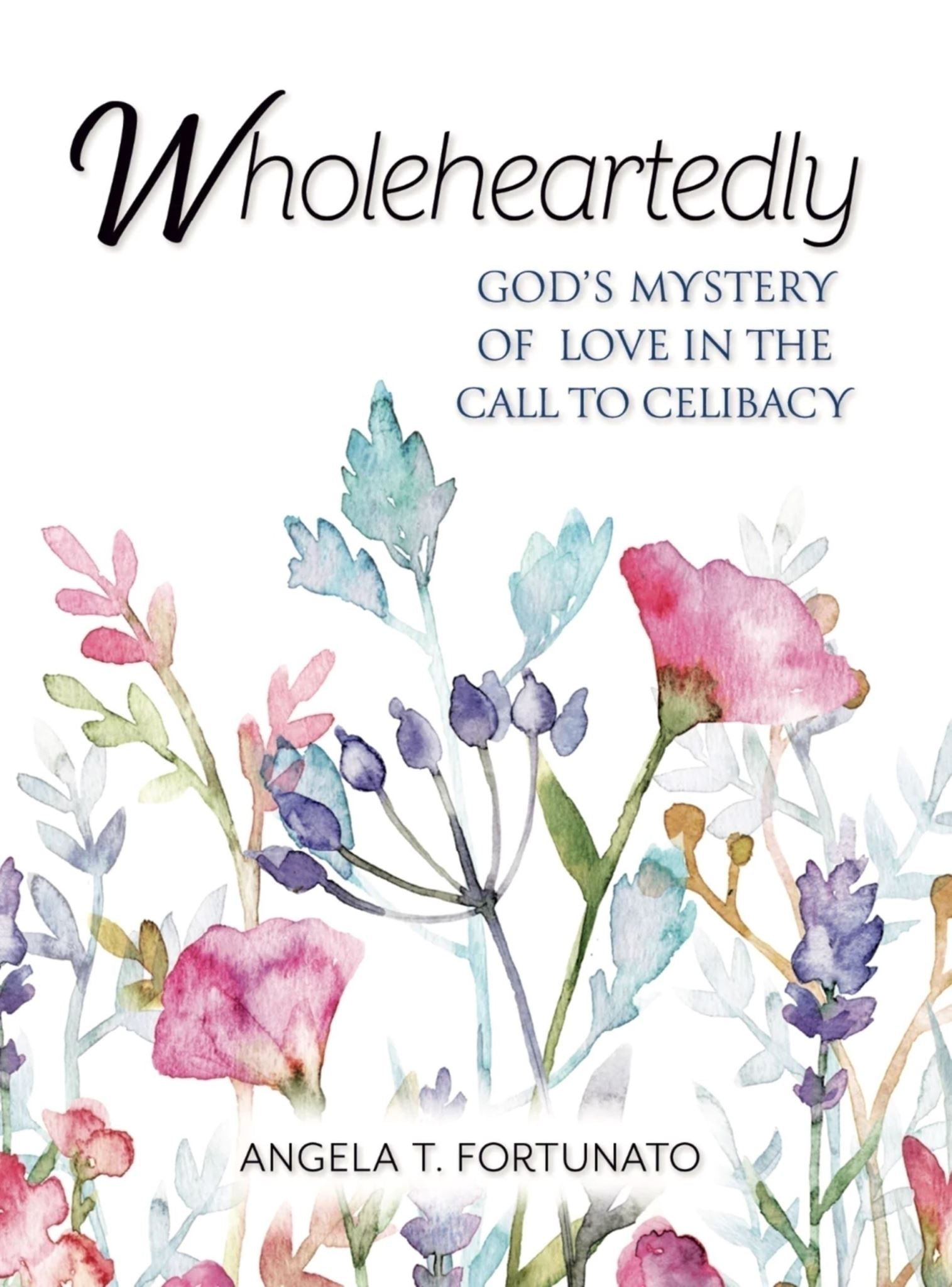 Wholeheartedly