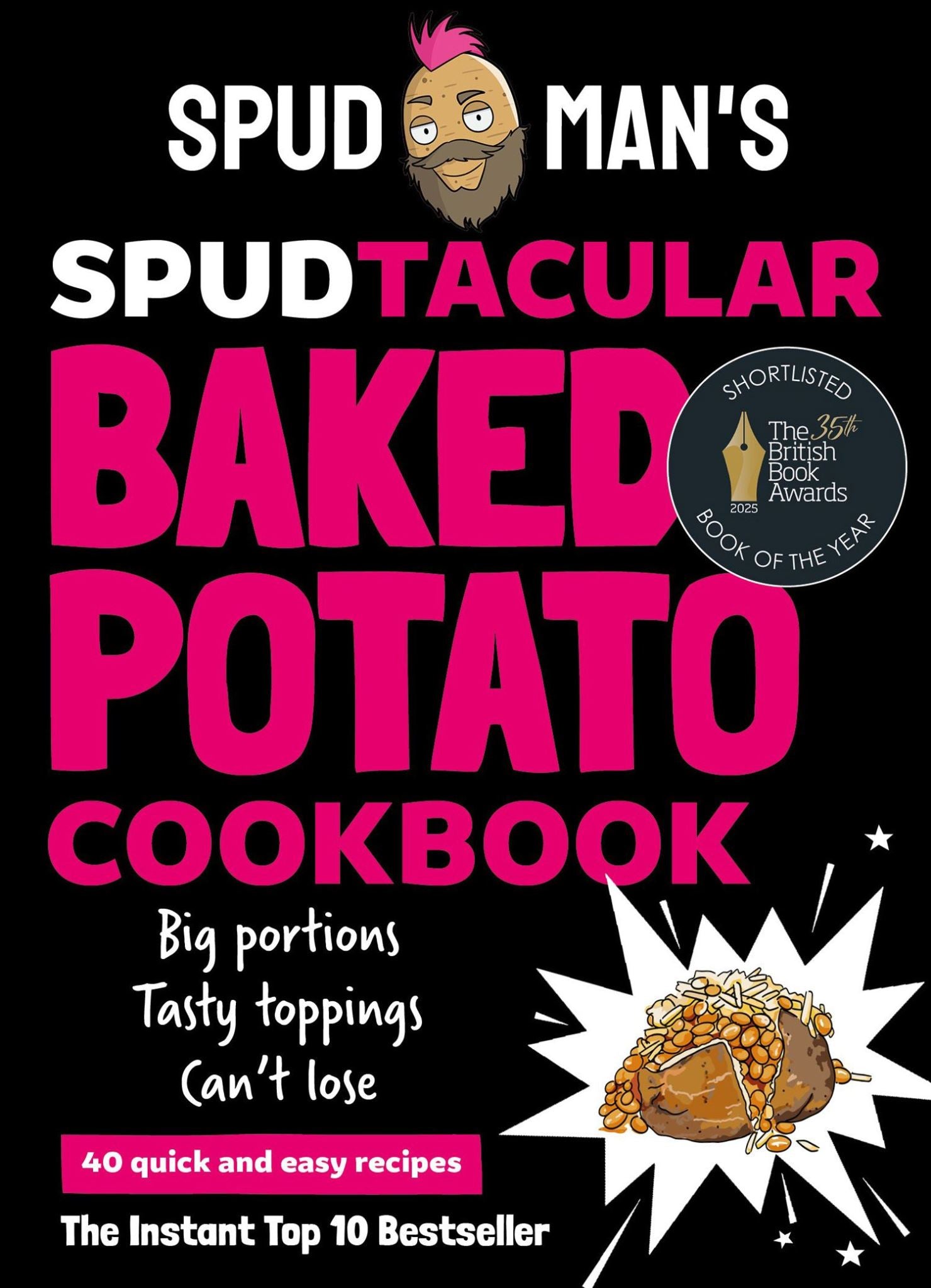 Spudman's Spudtacular Baked Potato Cookbook