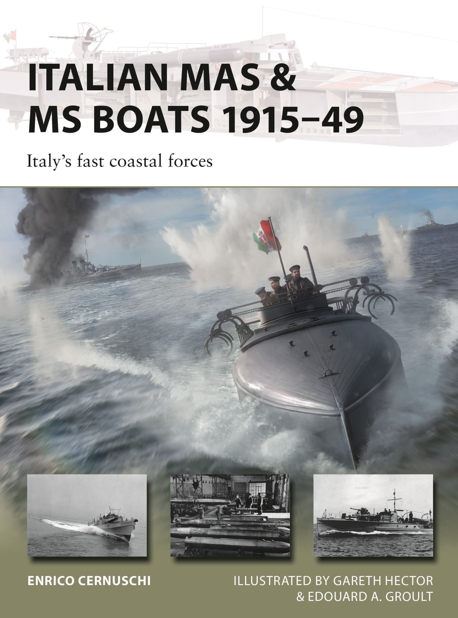 Italian MAS & MS Boats 1915-49: Italy's fast coastal forces