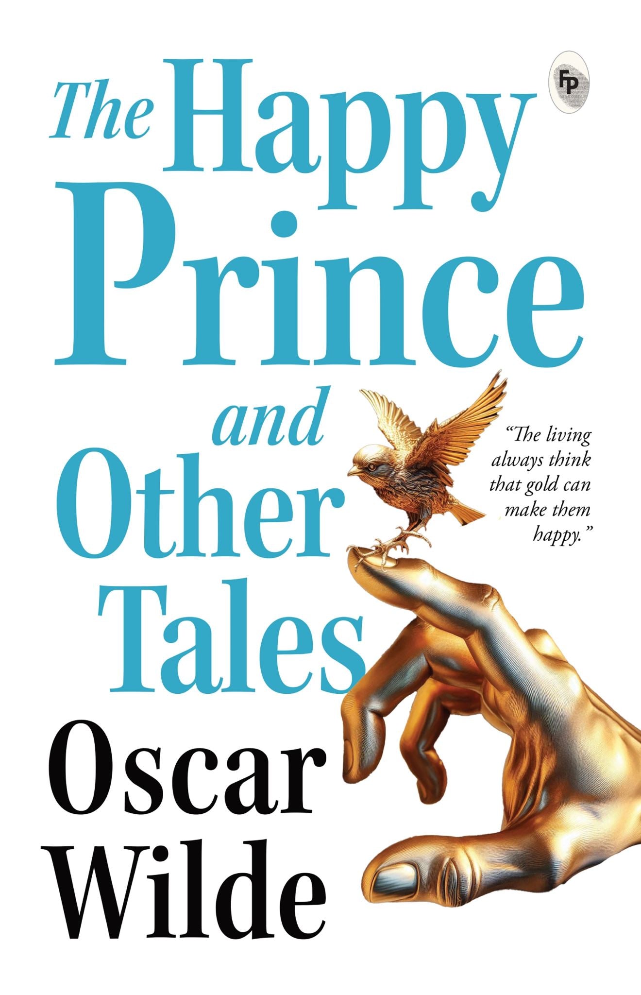 The Happy Prince And other Tales